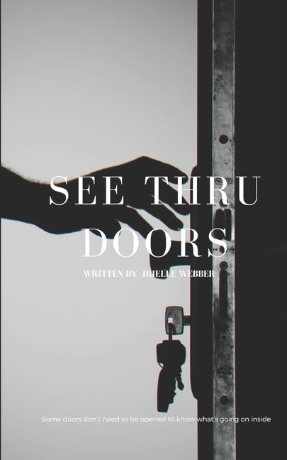 See Thru Doors by Webber, Irielle