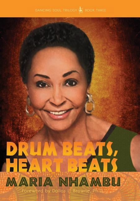 Drum Beats, Heart Beats by Nhambu, Maria