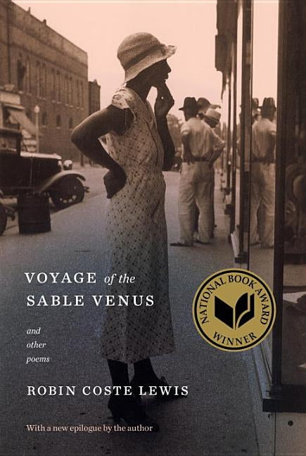 Voyage of the Sable Venus: And Other Poems by Lewis, Robin Coste
