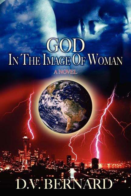 God in the Image of Woman by Bernard, D. V.