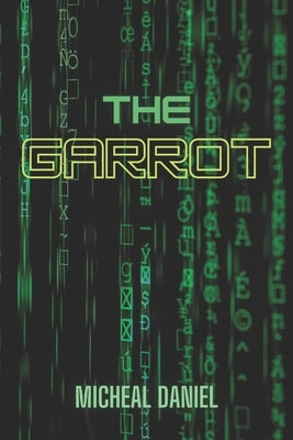 The Garrot by Daniel, Michael