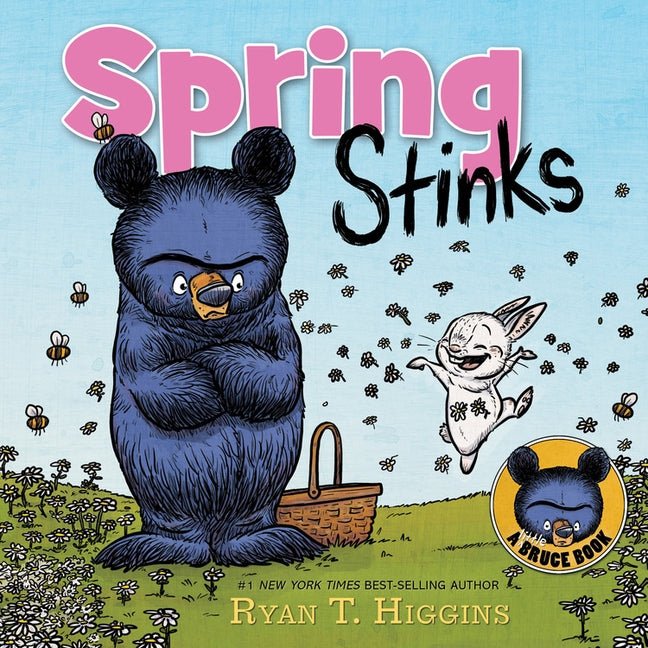 Spring Stinks: A Little Bruce Book by Higgins, Ryan T.