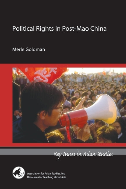 Political Rights in Post-Mao China by Goldman, Merle