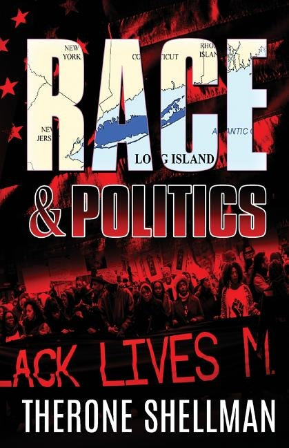 Race & Politics by Shellman, Therone