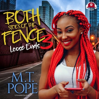 Both Sides of the Fence 3: Loose Ends by Pope, M. T.
