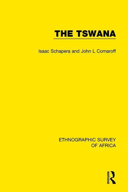 The Tswana by Schapera, Isaac