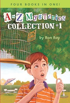 A to Z Mysteries: Collection #1 by Roy, Ron