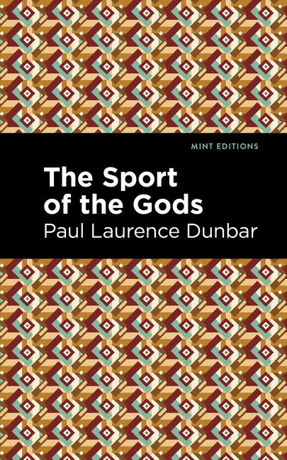 The Sport of the Gods by Dunbar, Paul Lawrence