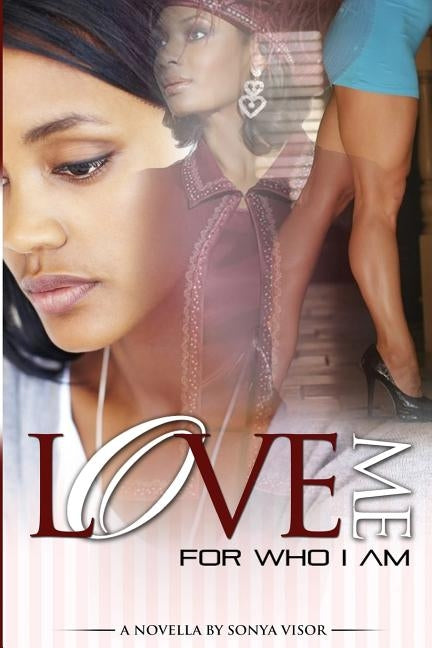 Love Me for Who I Am by Visor, Sonya