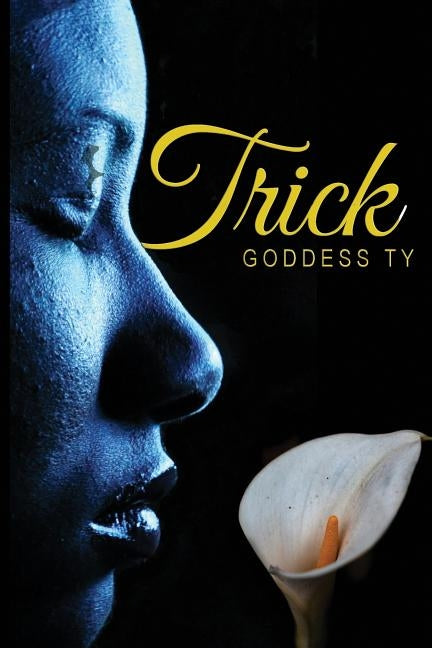 Trick by Ty, Goddess