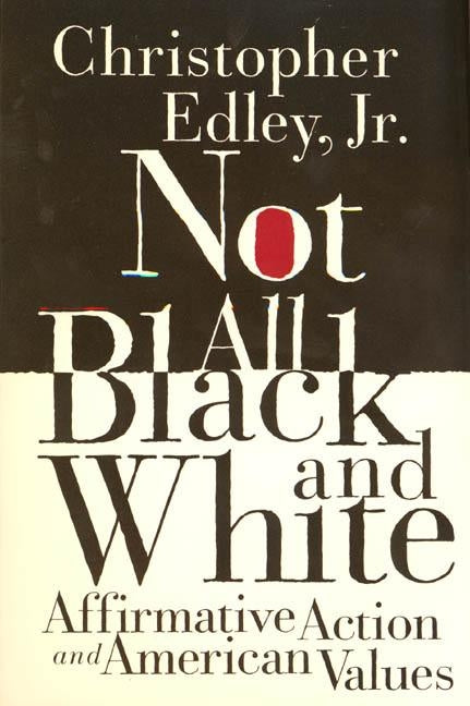 Not All Black and White by Edley, Christopher
