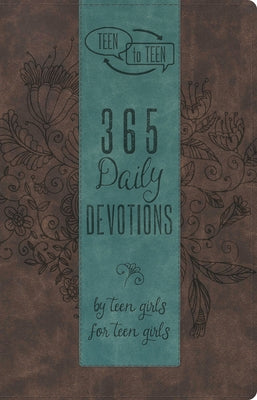 Teen to Teen: 365 Daily Devotions by Teen Girls for Teen Girls by Hummel, Patti M.