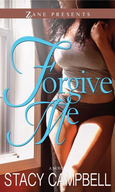 Forgive Me by Campbell, Stacy