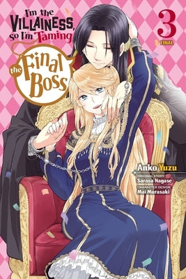 I'm the Villainess, So I'm Taming the Final Boss, Vol. 3 (Manga) by Murasaki, Mai