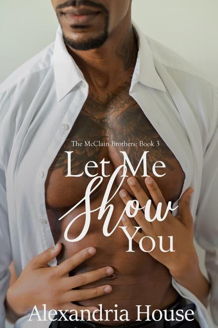 Let Me Show You by House, Alexandria
