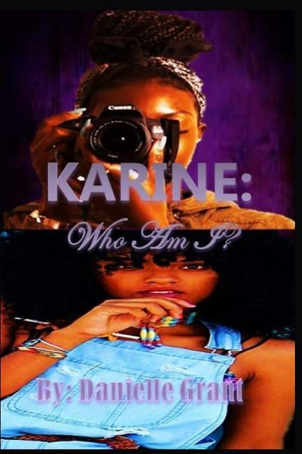 Karine: Who Am I? by Grant, Danielle