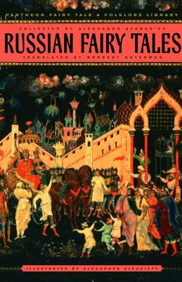 Russian Fairy Tales by Afanas'ev, Aleksandr