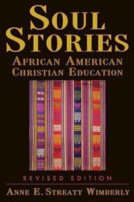 Soul Stories Revised Edition by Wimberly, Anne E.