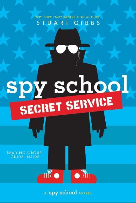 Spy School Secret Service by Gibbs, Stuart
