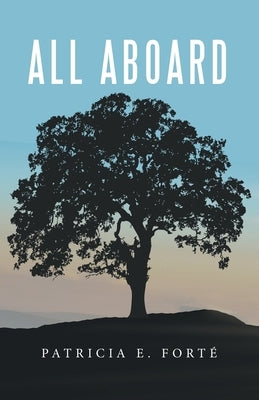 All Aboard by Forté, Patricia E.