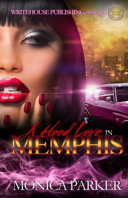 A Hood Love In Memphis by Parker, Monica