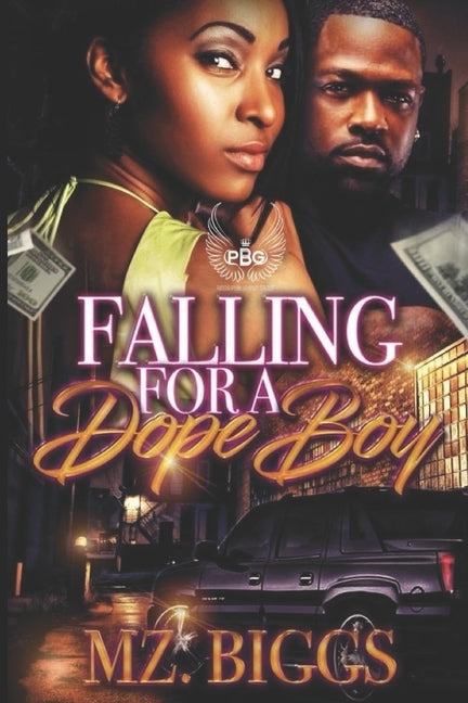 Falling For A Dope Boy by Biggs, Mz
