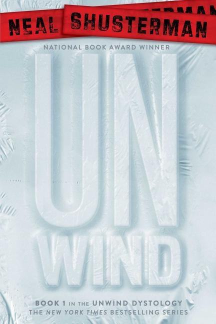 Unwind by Shusterman, Neal