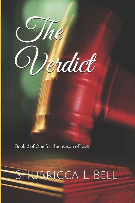 The Verdict by Bell, Shubricca L.