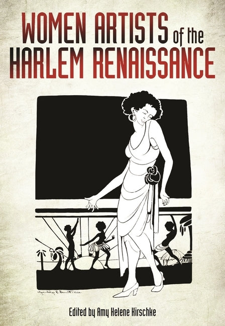 Women Artists of the Harlem Renaissance by Kirschke, Amy Helene
