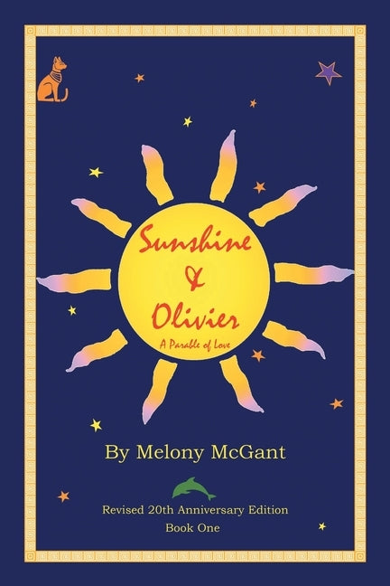 Sunshine & Olivier: A Parable of Love by McGant, Melony