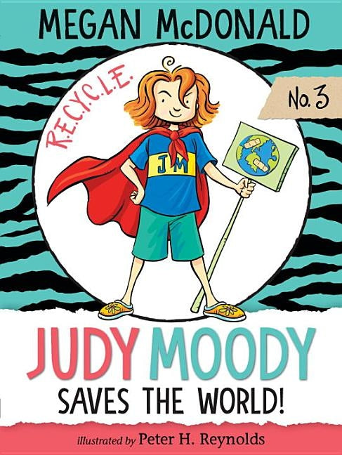 Judy Moody Saves the World! by McDonald, Megan