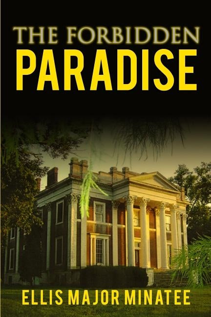 The Forbidden Paradise by Minatee, Ellis Major