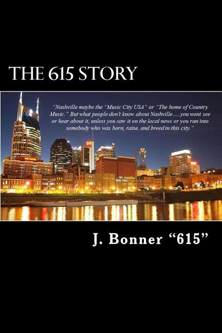 The 615 Story by Bonner "615", J.