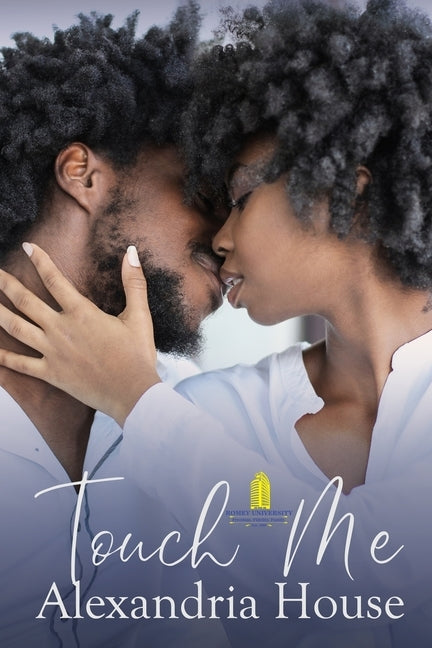Touch Me by House, Alexandria