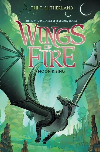 Moon Rising (Wings of Fire #6), 6 by Sutherland, Tui T.