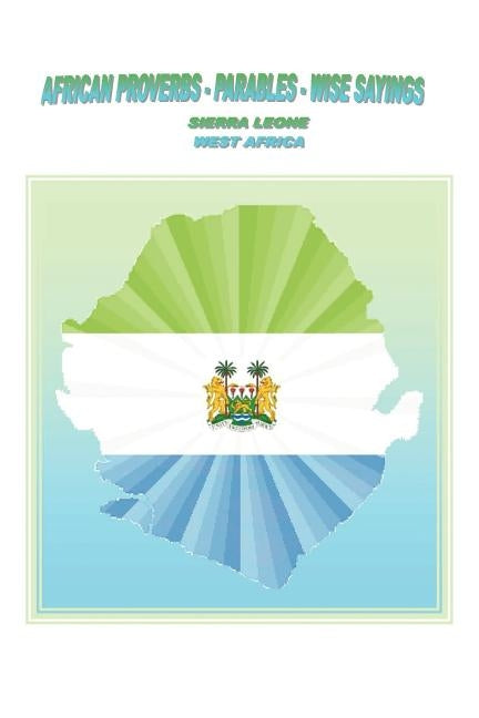 African Proverbs, Parables and Wise Sayings by Lewis-Coker, Eyamid Ella