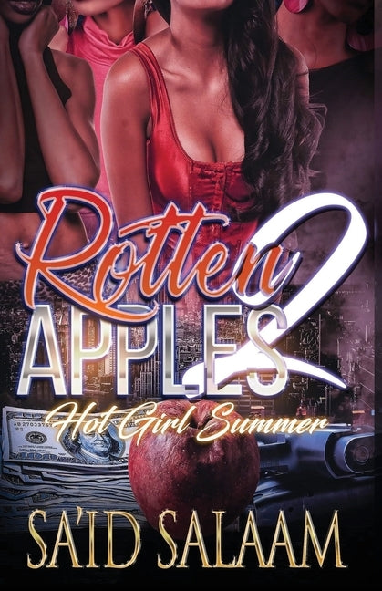 Rotten Apples 2: Hot Girl Summer by Salaam, Sa'id