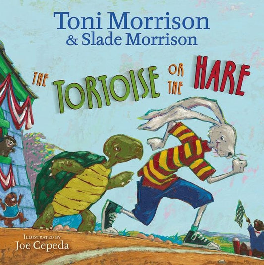 The Tortoise or the Hare by Morrison, Toni