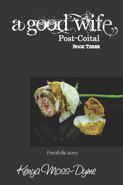 A Good Wife: Post-Coital by Moss-Dyme, Kenya