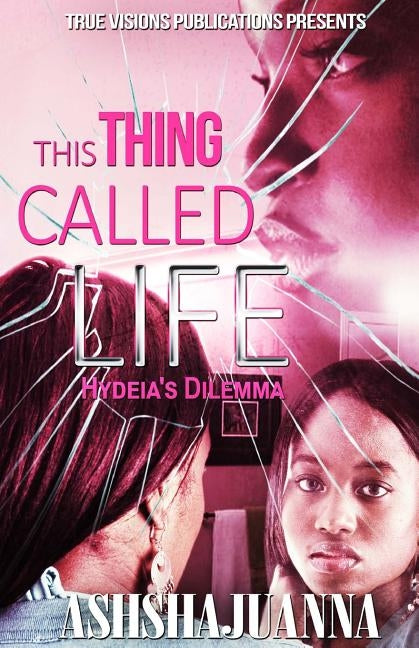 This Thing Called Life by Ashshajuanna