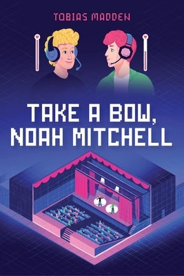 Take a Bow, Noah Mitchell by Madden, Tobias