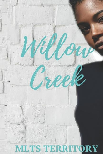 Willow Creek by Territory