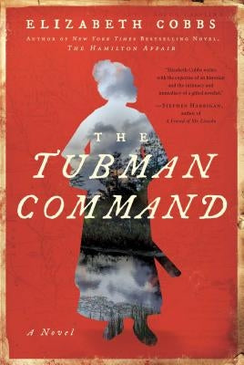 The Tubman Command by Cobbs, Elizabeth