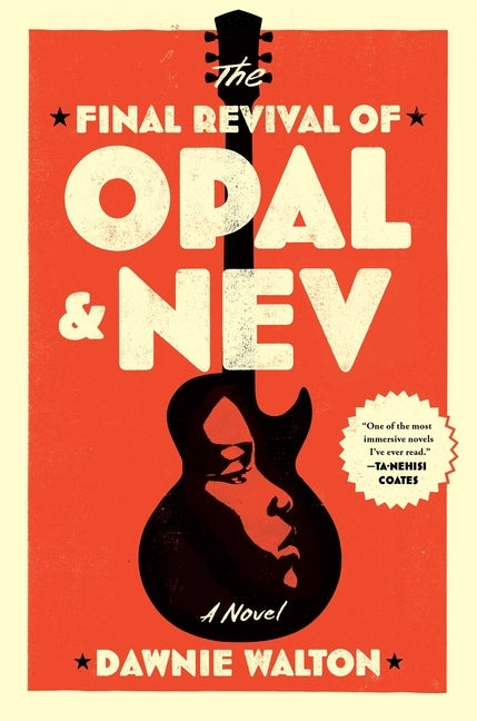 The Final Revival of Opal & Nev by Walton, Dawnie