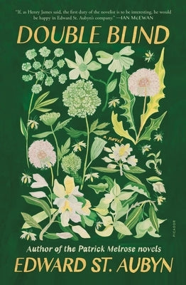 Double Blind by St Aubyn, Edward