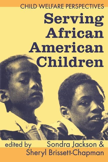 Serving African American Children by Brissett-Chapman, Sheryl