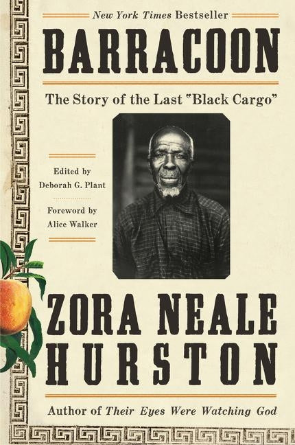 Barracoon: The Story of the Last Black Cargo by Hurston, Zora Neale