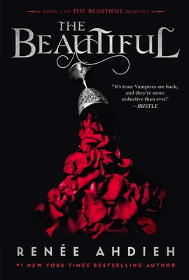 The Beautiful by Ahdieh, Renée