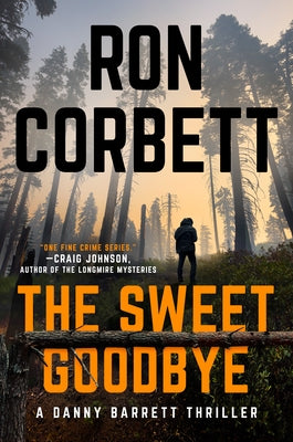 The Sweet Goodbye by Corbett, Ron