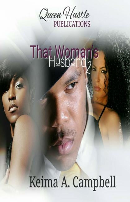 That Woman's Husband 2 by Campbell, Keima a.